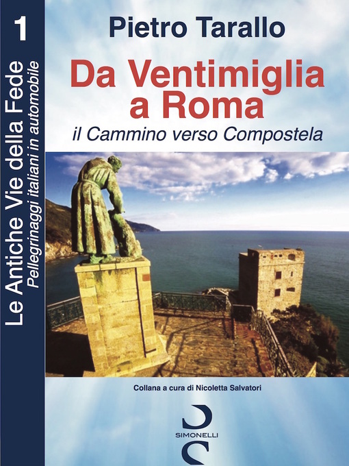 Title details for Da Ventimiglia a Roma: Il Cammino verso Compostela by Pietro Tarallo - Available